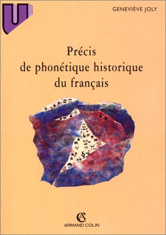 Précis de phonétique historique du français