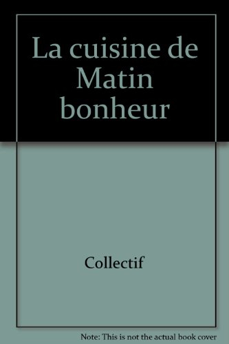La Cuisine de Matin-Bonheur