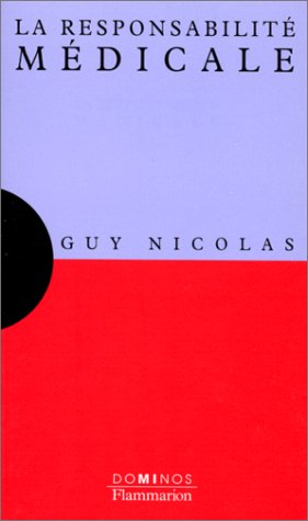 La responsabilité médicale