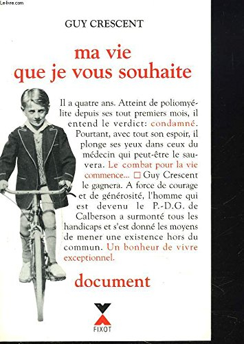 Ma vie que je vous souhaite : document