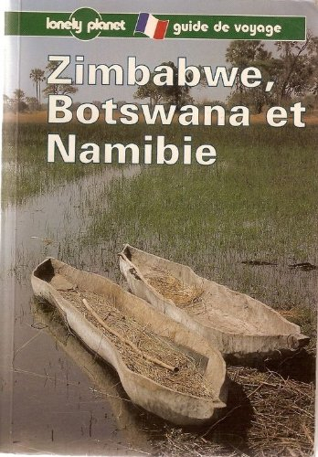 zimbabwe, botswana et namibie : guide de voyage