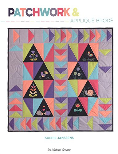 Patchwork & appliqué brodé