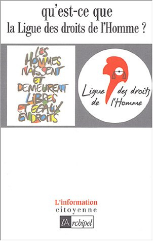 Qu'est-ce-que la Ligue des droits de l'Homme ?