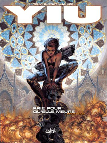 Yiu. Vol. 4. Prie pour qu'elle meure