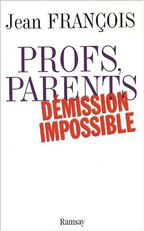 Profs, parents : démission impossible