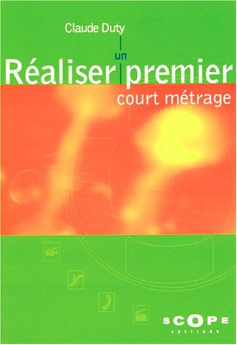 Réaliser un premier court métrage