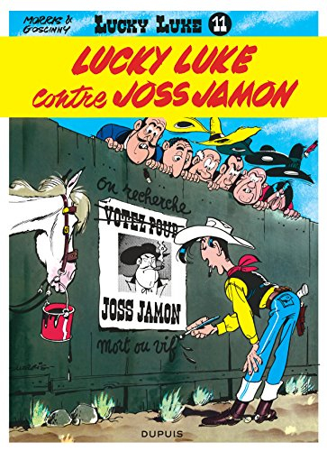 Lucky Luke. Vol. 11. Lucky Luke contre Joss Jamon