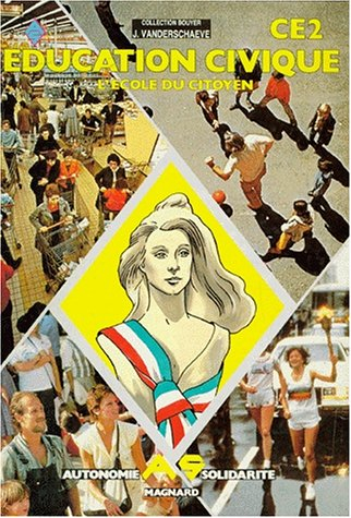 Education civique : l'école du citoyen : C.E.2