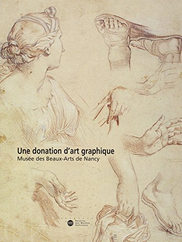 Une donation d'art graphique : Musée des beaux-arts de Nancy