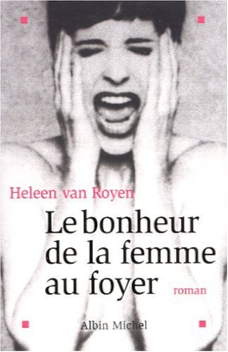 Le bonheur de la femme au foyer