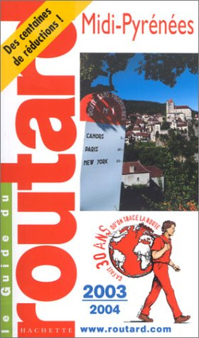 Guide du Routard : Midi-Pyrénées 2003/2004