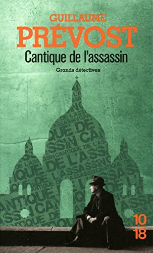 Une enquête de François-Claudius Simon. Cantique de l'assassin
