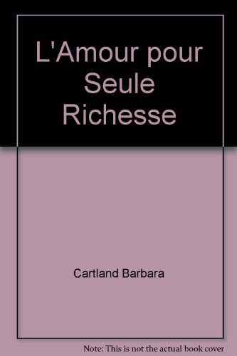 L'amour pour seule richesse