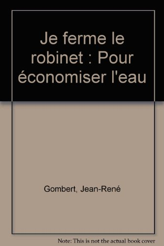 Je ferme le robinet pour économiser l'eau