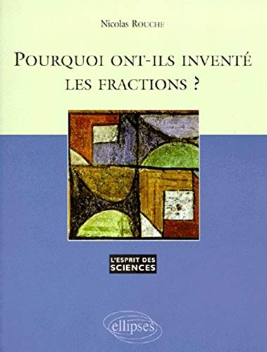 Pourquoi ont-ils inventé les fractions ?