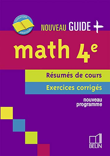 Math 4e : résumés de cours, exercices corrigés, nouveau programme