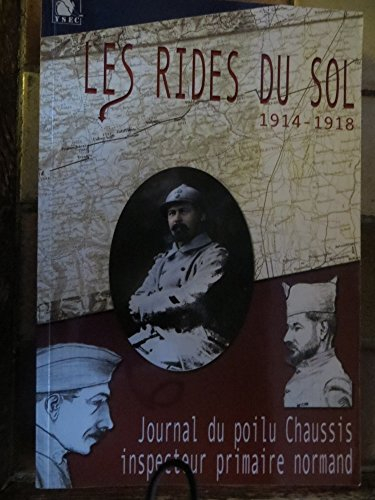 Les rides du sol : carnets de bord de la guerre 1914-1918