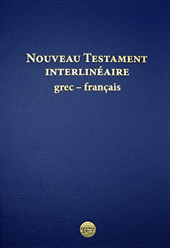 Nouveau Testament interlinéaire grec-français