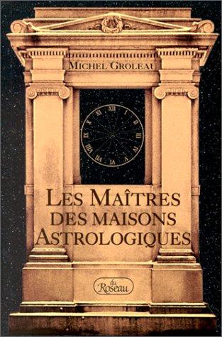 maitres des maisons astrologiques