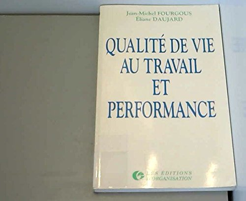 Qualité de vie au travail et performance