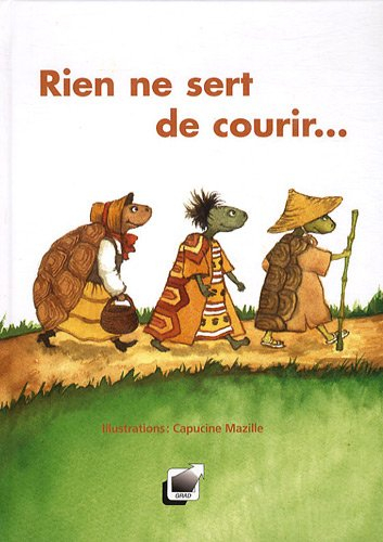 Rien ne sert de courir...