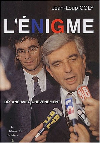 L'énigme : dix ans avec Chevènement