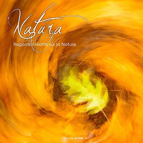 Natura : regards créatifs sur la nature