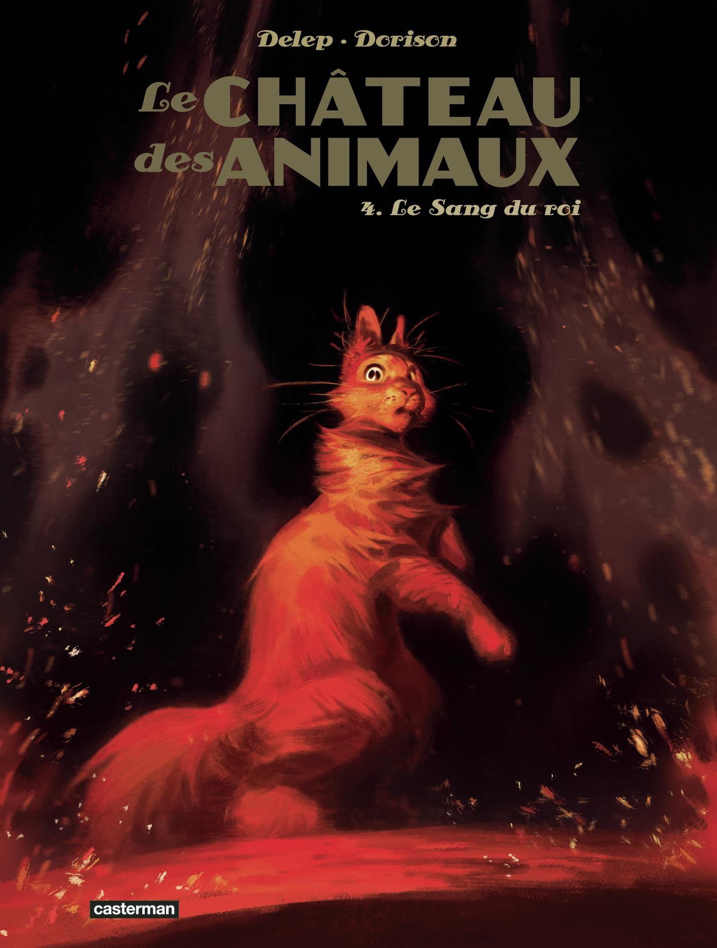 Le château des animaux. Vol. 4. Le sang du roi