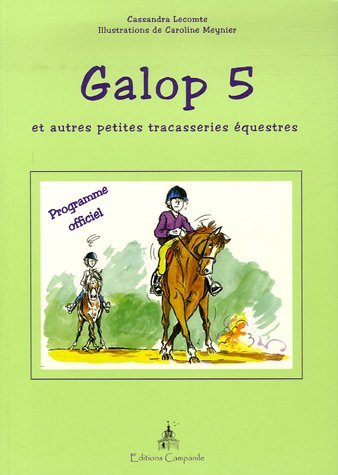 Galop 5 : et autres petites tracasseries équestres : programme officiel