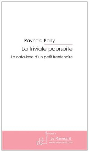la triviale poursuite