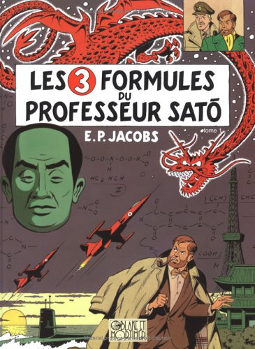 Les aventures de Blake et Mortimer. Vol. 11. Les 3 formules du professeur Sato. Vol. 1