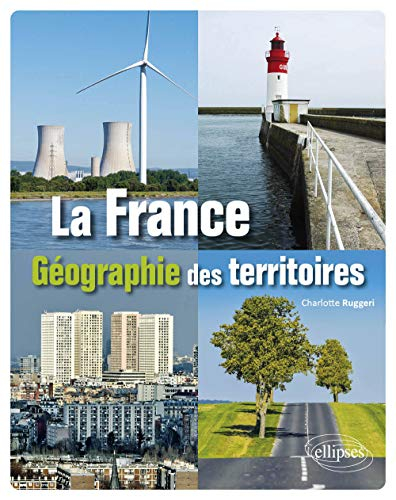 La France : géographie des territoires