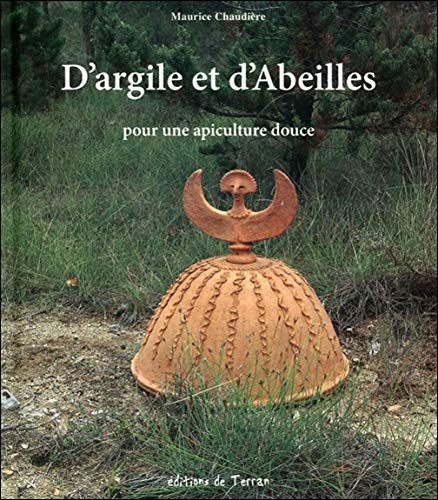 D'argile et d'abeilles, pour une apiculture douce
