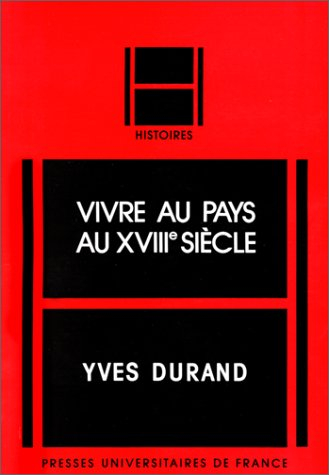 Vivre au pays au 18e siècle