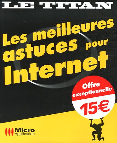 Les meilleures astuces pour Internet