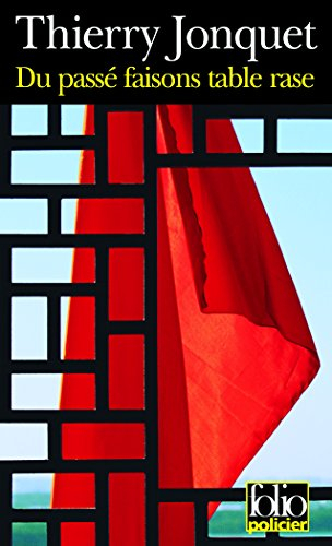 Du passé faisons table rase