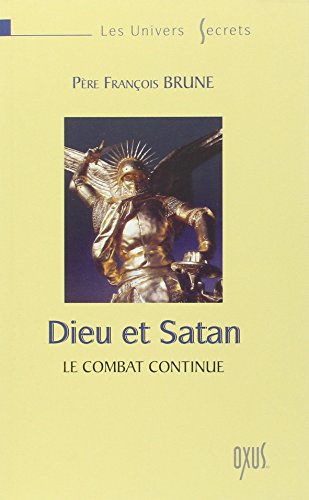 Dieu et Satan : le combat continue