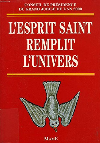 L'Esprit saint remplit l'univers