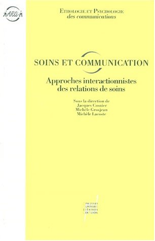 Soins et communication : approche interactionniste des relations de soins