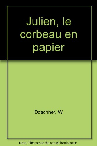 Julien, le corbeau en papier