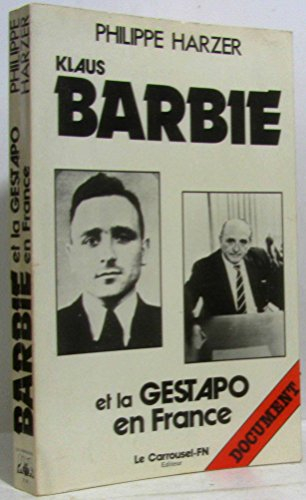 Klaus Barbie et la Gestapo en France