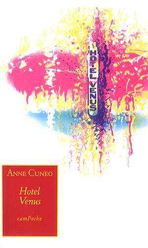 Hôtel Venus : un itinéraire