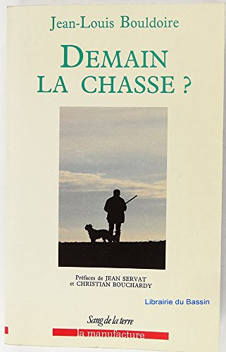 demain la chasse?