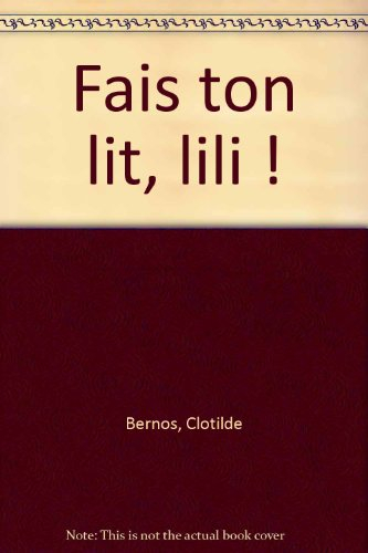Fais ton lit, Lili