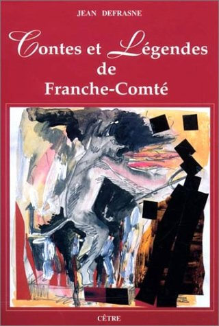 Contes et légendes de Franche-Comté