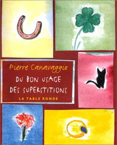 Du bon usage des superstitions