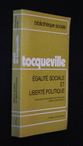 egalité sociale et liberté politique