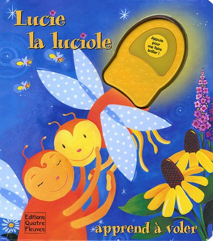Lucie la luciole apprend à voler