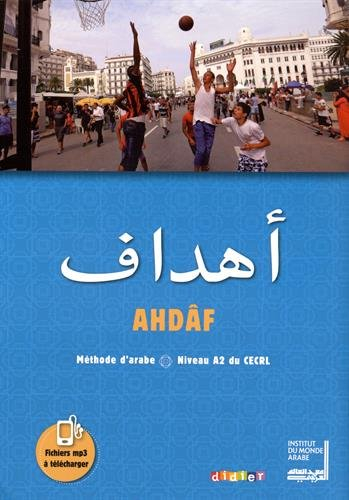 Ahdâf, méthode d'arabe : niveau A2 du CECRL