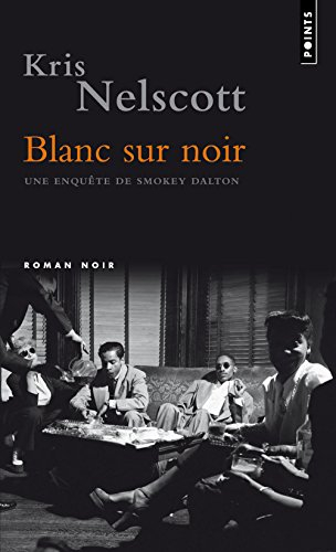 Blanc sur noir : une enquête de Smokey Dalton